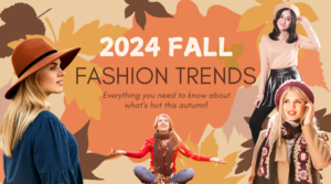 2024 Fall Fashion Trends